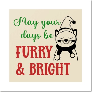 May Your Days Be Furry and Bright Posters and Art